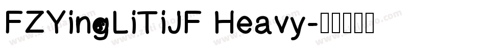 FZYingLiTiJF Heavy字体转换
